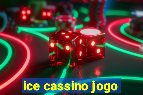 ice cassino jogo